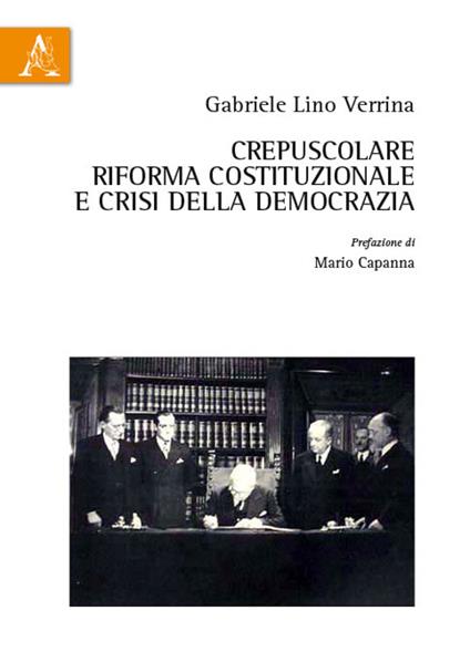 Crepuscolare riforma costituzionale e crisi della democrazia - Gabriele Lino Verrina - copertina