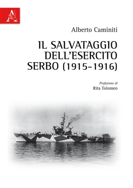 Il salvataggio dell'esercito serbo (1915-1916) - Alberto Caminiti - copertina