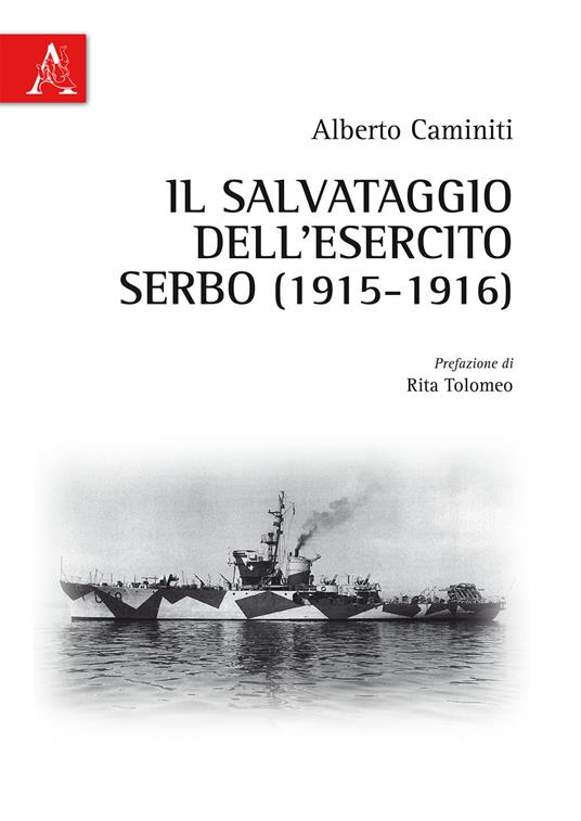 Il salvataggio dell'esercito serbo (1915-1916) - Alberto Caminiti - copertina