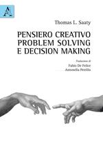 Pensiero creativo, problem solving e decision making