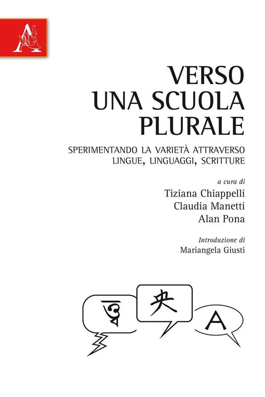 Verso una scuola plurale. Sperimentando la varietà attraverso lingue, linguaggi, scritture  - copertina