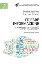 (Ti)fare informazione. Il giornalismo sportivo italiano e la sfida della credibilità