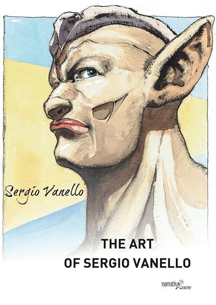 The art of Sergio Vanello. Ediz. italiana - Sergio Vanello - copertina