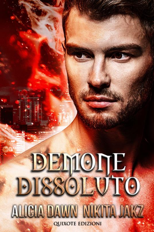 Demone Dissoluto - Alicia Dawn,Nikita Jakz - ebook