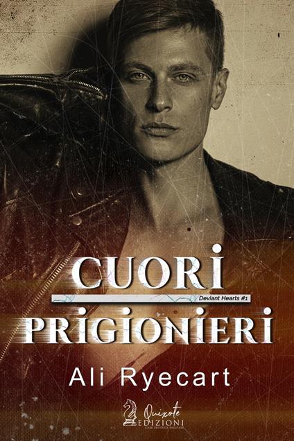 Cuori Prigionieri - Ali Reycart - ebook
