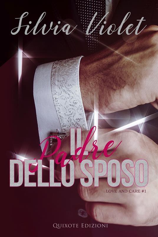 Il padre dello sposo - Silvia Violet - ebook