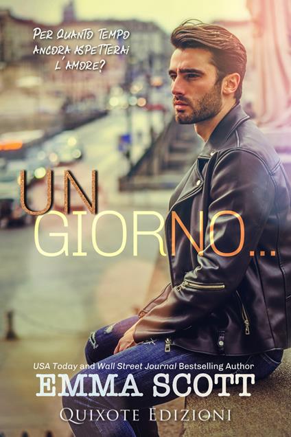 Un giorno… - Emma Scott - ebook