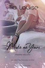 Make me yours – Edizione Italiana