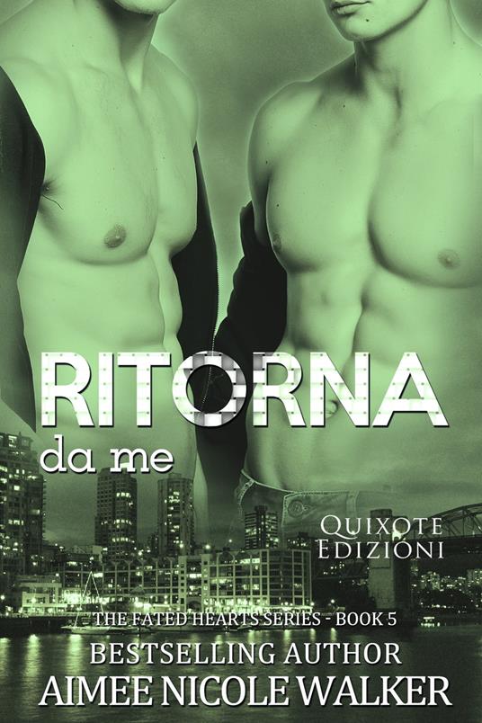 Ritorna da me - Aimee Nicole Walker - ebook