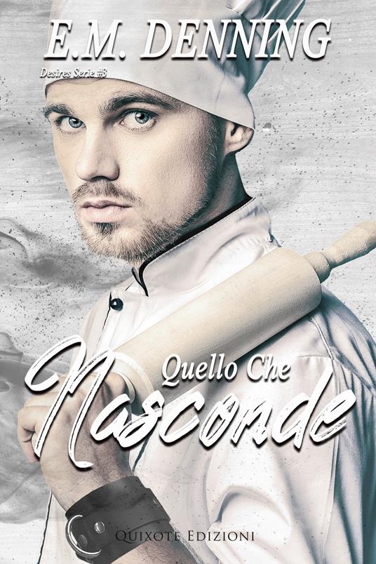Quello che nasconde - E.M. Denning - ebook