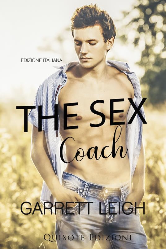 The Sex Coach – Edizione Italiana - Garrett Leigh - ebook