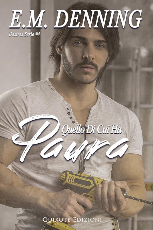 Quello di cui ha paura - E.M. Denning - ebook