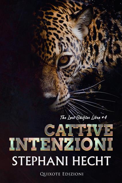 Cattive intenzioni - Stephani Hecht - ebook