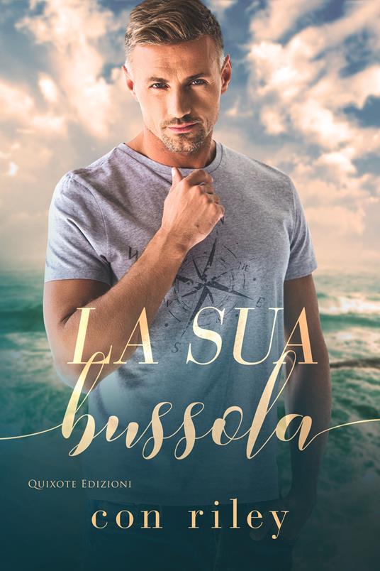 La sua bussola - Con Riley - ebook