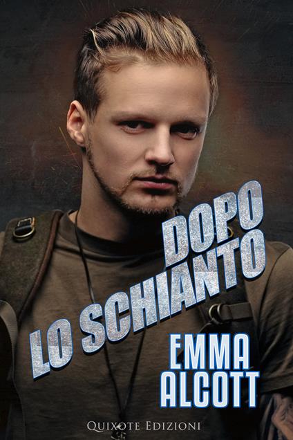 Dopo lo schianto - Emma Alcott - ebook