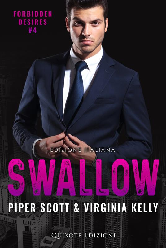 Swallow – Edizione Italiana - Piper Scott & Virginia Kelly,Scott Piper - ebook