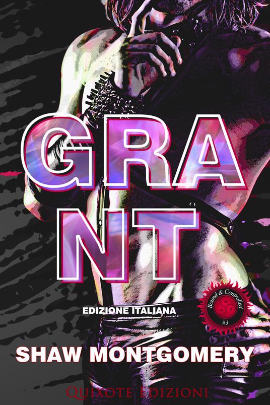 Grant – Edizione Italiana - Shaw Montgomery - ebook