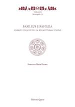 Basileus e Basileia. Forme e luoghi della reaglità macedone