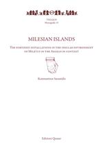 Milesian islands. The fortified installations in the insular environment of Miletus in the Aegean in context