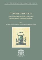 Tangible Religion. Materiality of domestic cult practices from antiquity to early modern era