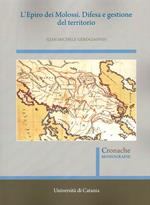 L' Epiro dei Molossi. Difesa e gestione del territorio