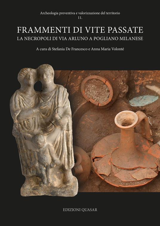 Frammenti di vite passate. La necropoli di Via Arluno a Pogliano Milanese - copertina