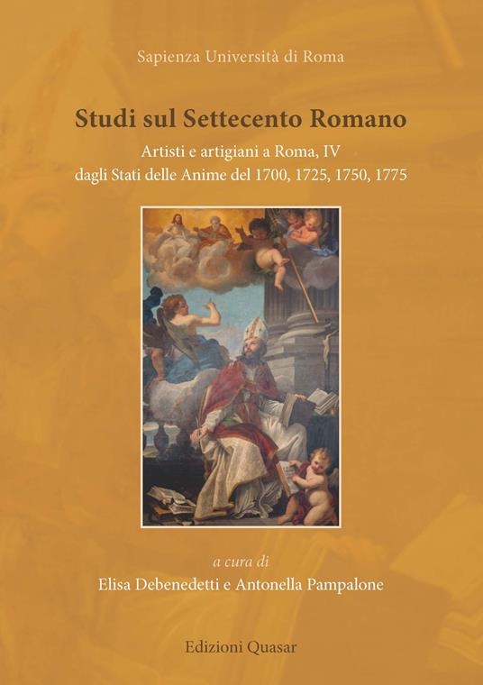 Studi sul settecento romano. Artisti e artigiani a Roma. Nuova ediz.. Vol. 4: Dagli Stati delle Anime del 1700, 1725, 1750, 1775 - copertina