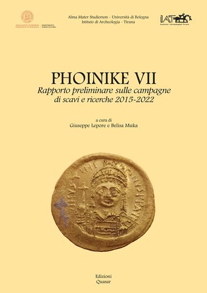 Phoinike VII. Rapporto preliminare sulle campagne di scavi e ricerche 2015-2022 - copertina
