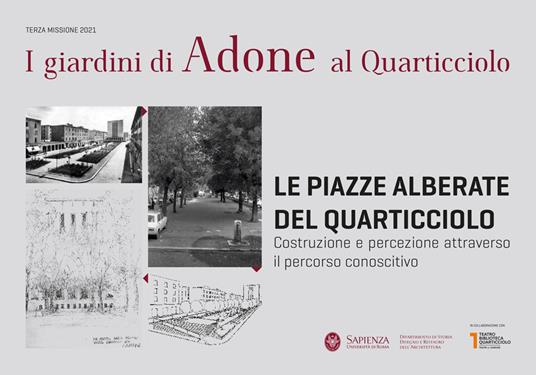 Le piazze alberate del Quarticciolo. Costruzione e percezione attraverso il percorso conoscitivo. Catalogo della mostra (Roma, 16 dicembre 2022-20 aprile 2023). Ediz. illustrata - copertina