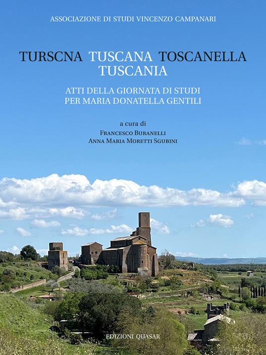 Turscna, Tuscana, Toscanella, Tuscania. Atti della giornata di studi per Maria Donatella Gentili. Nuova ediz. - copertina