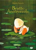 Brutto anatroccolo. Ediz. a colori