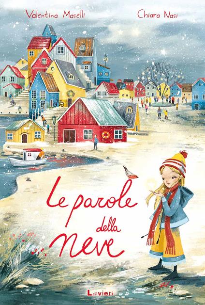 Le parole della neve. Ediz. a colori - Valentina Maselli - copertina
