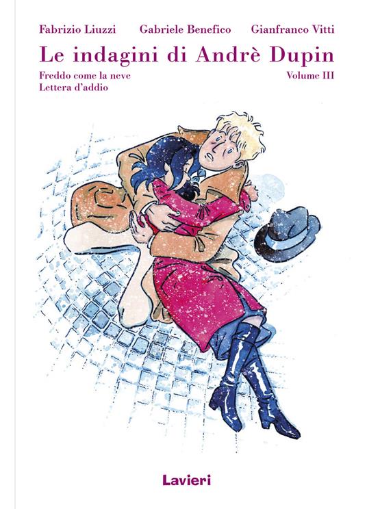 Le indagini di André Dupin. Vol. 3 - Gianfranco Vitti,Fabrizio Liuzzi,Gabriele Benefico - copertina