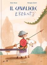 Il cavaliere errante. Ediz. a colori