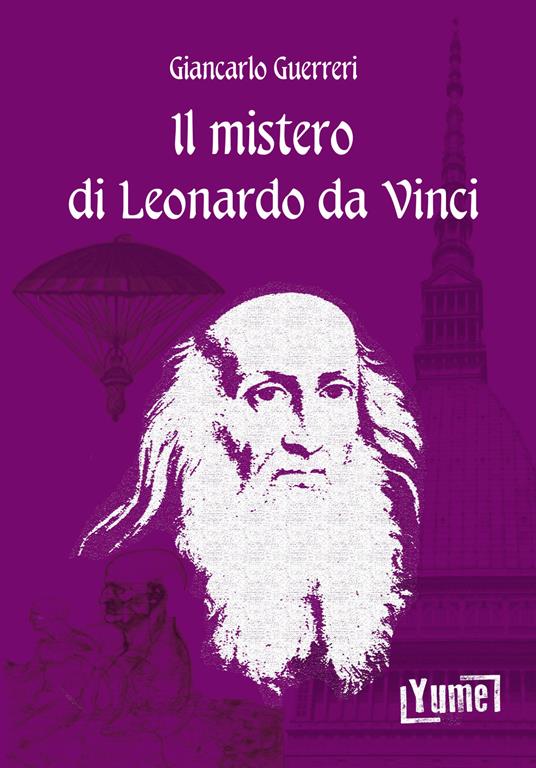 Il mistero di Leonardo da Vinci - Giancarlo Guerreri - copertina