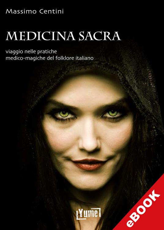 Medicina sacra - Massimo Centini - ebook