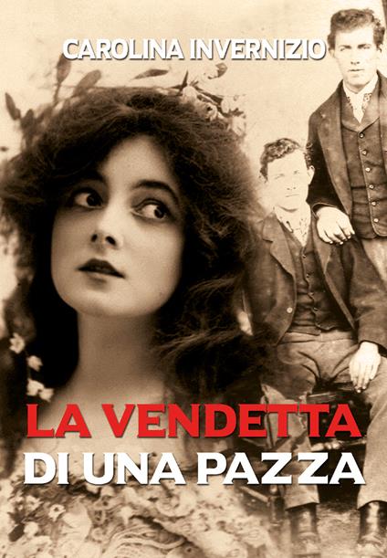 La vendetta di una pazza - Carolina Invernizio - copertina