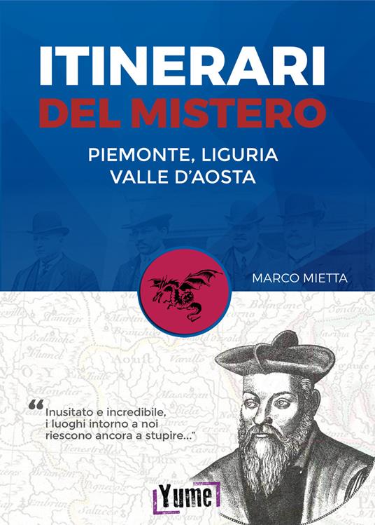 Itinerari del mistero Piemonte, Liguria e valle d'Aosta - Marco Metta - copertina