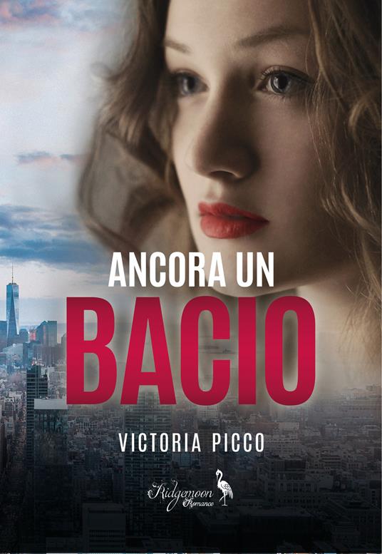 Ancora un bacio - Victoria Picco - ebook
