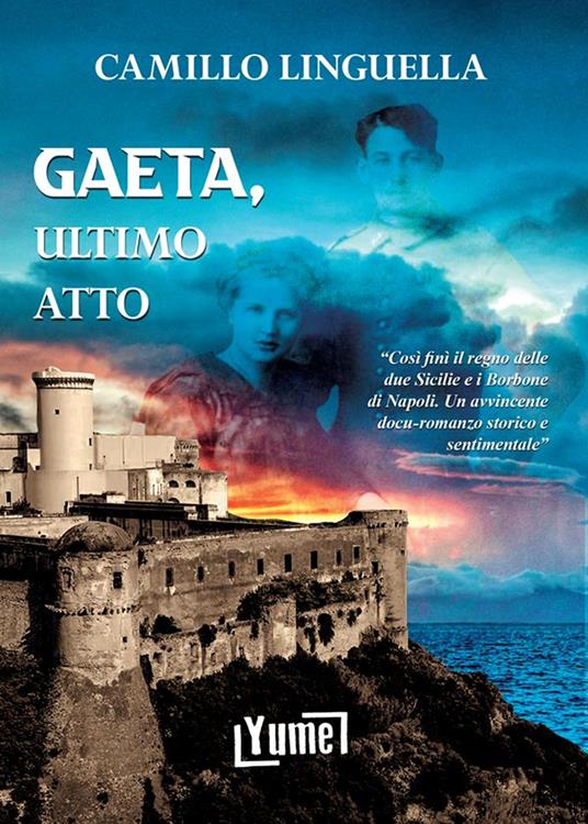 Gaeta, ultimo atto - Camillo Linguella - copertina