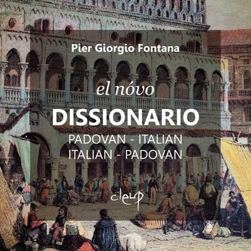 Dissionario padovàn-italiano, italiano-padovàn - Pier Giorgio Fontana - copertina
