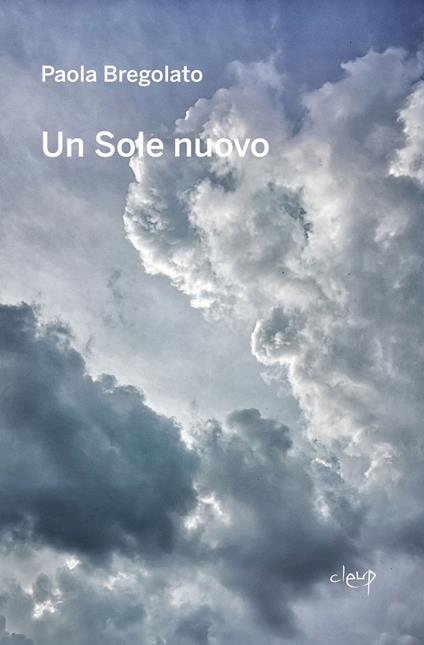 Un sole nuovo - Paola Bregolato - copertina