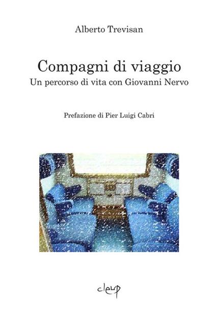 Compagni di viaggio. Un percorso di vita con Giovanni Nervo - Alberto Trevisan - copertina