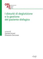 I disturbi di deglutizione e la gestione del paziente disfagico