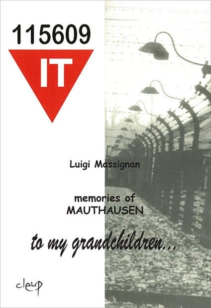 Memories of Mauthausen. To my grandchildren... - Luigi Massignan - copertina