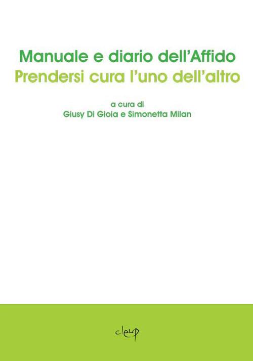 Manuale e diario dell'affido. Prendersi cura l'uno dell'altro - copertina