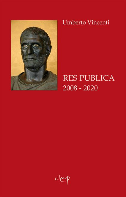 Res publica. 2008 - 2020 - Umberto Vincenti - copertina