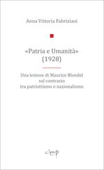 «Patria e Umanità». Una lezione di Maurice Blondel sul contrasto tra patriottismo e nazionalismo
