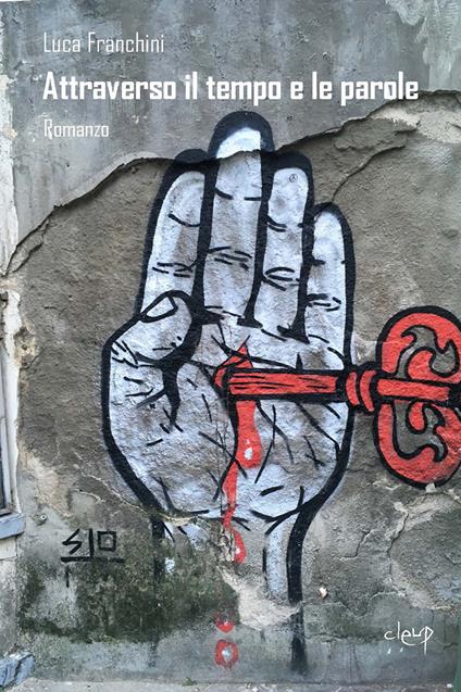 Attraverso il tempo e le parole - Luca Franchini - copertina