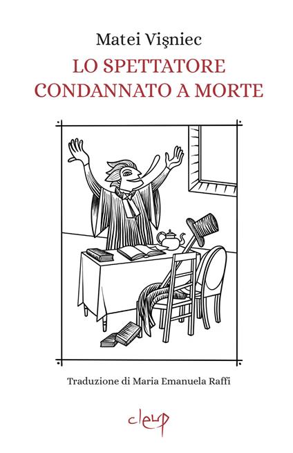 Lo spettatore condannato a morte. Opera in due atti - Vișniec Matei - copertina
